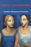 DATE UN RESPIRO, de Mckean-Tinker | portada del libro