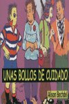 UNAS BOLLOS DE CUIDADO, de BECHDEL | portada del libro