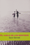 VUELO DE LOS SENTIDOS, de BENNETT | portada del libro