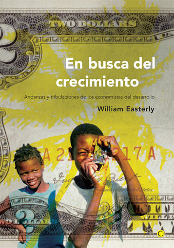 En busca del crecimiento, de Easterly, William | portada del libro