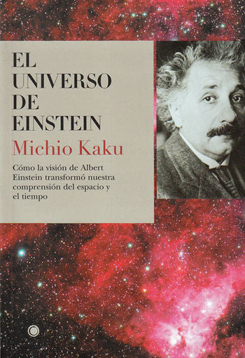 El universo de Einstein, de Kaku, Michio | portada del libro