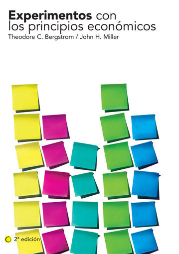 Experimentos con los principios económicos, 2ª ed., de Bergstrom, Theodore C. | portada del libro