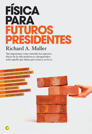 Física para futuros presidentes, de Muller, Richard A. | portada del libro