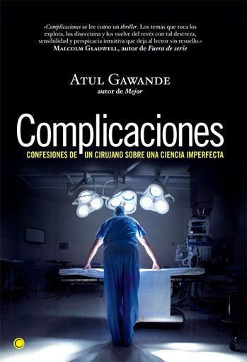 Complicaciones, de Gawande, Atul | portada del libro