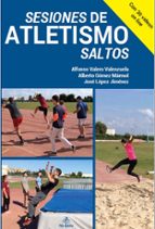 Sesiones de Atletismo Saltos, de ALFONSO VALERO VALENZUELA | portada del libro