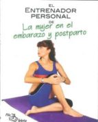 ENTRENADOR PERSONAL DE LA MUJER EN EMBARAZO Y POSTPARTO, de Varios autores | portada del libro