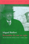 Recuerdos de casi un siglo, de Batllori, Miquel | portada del libro