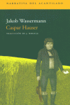 Caspar Hauser, de Wassermann, Jakob | portada del libro