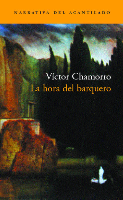 La hora del barquero, de Chamorro, Víctor | portada del libro