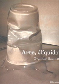 Arte, ¿l¡quido?, de Zygmunt Bauman | portada del libro