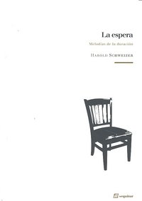 La espera, de HAROLD SCHWEIZER | portada del libro