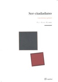 Ser ciudadano, de PAUL BARRY CLARKE | portada del libro