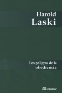 Peligros de la obediencia, los, de HAROLD LASKI | portada del libro