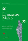 El maestro Mateo, de López Iglesias, Francisco | portada del libro