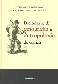 Dicionario de etnogragía e antropoloxía de Galiza, de Mariño Ferro | portada del libro