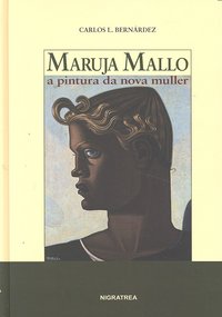 Maruja Mallo. A Pintura da nova muller, de L. Bernárdez | portada del libro