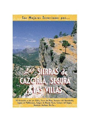 Las sierras de Cazorla, Segura y Las Villas, de Vela Lozano, Antonio | portada del libro