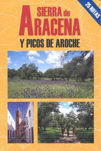 Sierra de Aracena y picos de Aroche, de Piñero Rincón, Alfonso | portada del libro