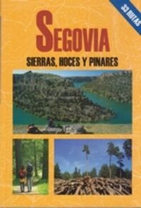 Segovia. Sierras, hoces y pinares, de Díaz, Miguel Angel | portada del libro