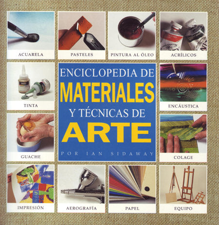 Enciclopedia de técnicas y materiales de arte, de SIDAWAY | portada del libro