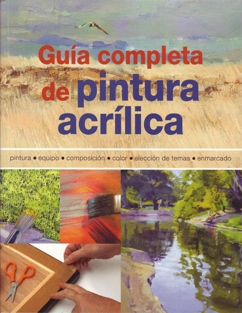 Guía completa de pintura acrílica, de Barron | portada del libro