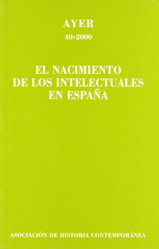 NACIMIENTO DE LOS INTELECTUALES EN ESPAÑA, EL, de Serrano | portada del libro