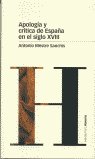 APOLOGÍA Y CRÍTICA DE ESPAÑA EN EL SIGLO XVIII, de Mestre Sanchis, Antonio | portada del libro