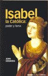 ISABEL LA CATÓLICA: PODER Y FAMA, de Edwards, John | portada del libro