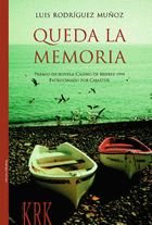 QUEDA LA MEMORIA, de RODRIGUEZ MUÑOZ, JOSE LUIS | portada del libro