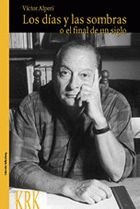 DIAS Y LAS SOMBRAS O EL FINAL DE UN SIGLO, LOS, de ALPERI, VICTOR | portada del libro