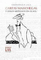 CARTAS MANCHEGAS Y OTROS ARTíCULOS DE "EL SOL", de PéREZ DE AYALA, RAMóN | portada del libro