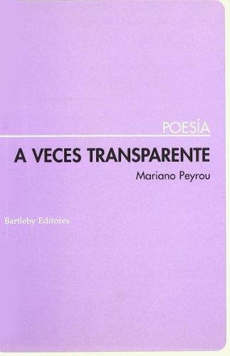 A VECES TRANSPARENTE, de PEYROU | portada del libro