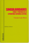 SINGULARIDADES ETICA POETICA LIT.ESPA･OLA ACTUAL, de MORA | portada del libro