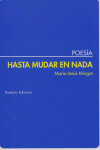 HASTA MUDAR EN NADA, de MINGOT | portada del libro