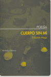 CUERPO SIN MI, de Eduardo Moga | portada del libro