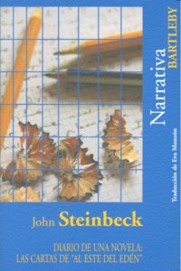 DIARIO DE UNA NOVELA LAS CARTAS DE AL ESTE DEL EDEN, de STEINBECK | portada del libro