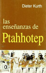 Las enseñanzas de Ptahhotep, de KURTH | portada del libro