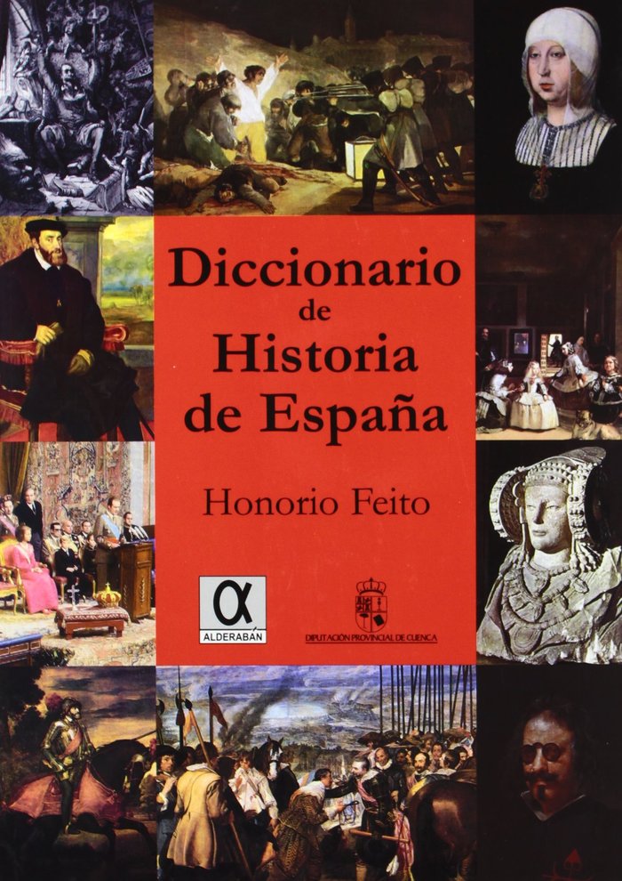DICCIONARIO DE HISTORIA DE ESPAÑA, de FEITO, HONORIO | portada del libro