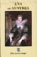 Ana de Austria, de PILAR GARCIA LOUAPRE | portada del libro