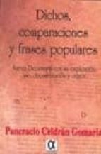 DICHOS, COMPARACIONES Y FRASES POPULARES, de Pancracio Celdrán Gomariz | portada del libro