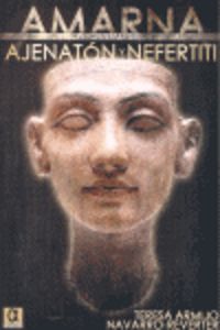 Amarna, la ciudad de Ajenarón y Nefertit, de Armijo Navarro, Teresa | portada del libro