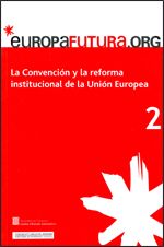 CONVENCION Y LA REFORMA INSTITUCIONAL DE LA UNION EUROPEA, LA, de AA.VV. | portada del libro