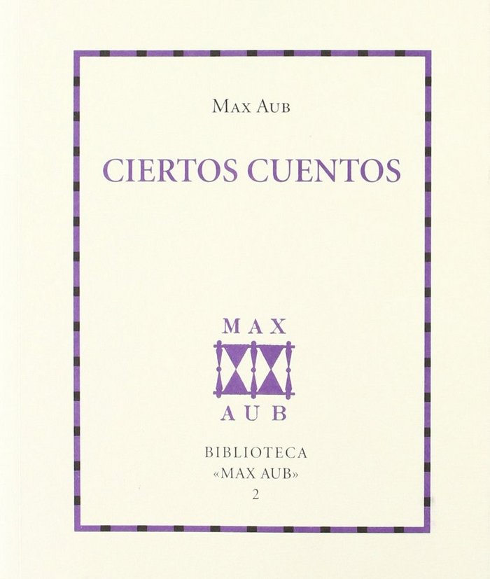 CIERTOS CUENTOS, de MAX AUB | portada del libro