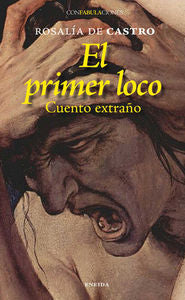 El primer loco, de de Castro, Rosalía | portada del libro