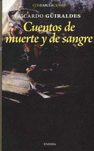 Cuentos de muerte y sangre, de Güiraldes, Ricardo | portada del libro