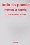 Todo es poesía menos la poesía, de Varios autores | portada del libro