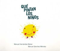 Que pintan los niños, de Belver, Manuel | portada del libro
