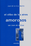 El silbo de los aires amorosos, de De la Cruz, Juan | portada del libro