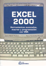 EXCEL 2000: HERRAMIENTAS AVANZADAS, MACROS Y PROGRAMACION CON VBA, de BELCHI#FERNANDEZ | portada del libro