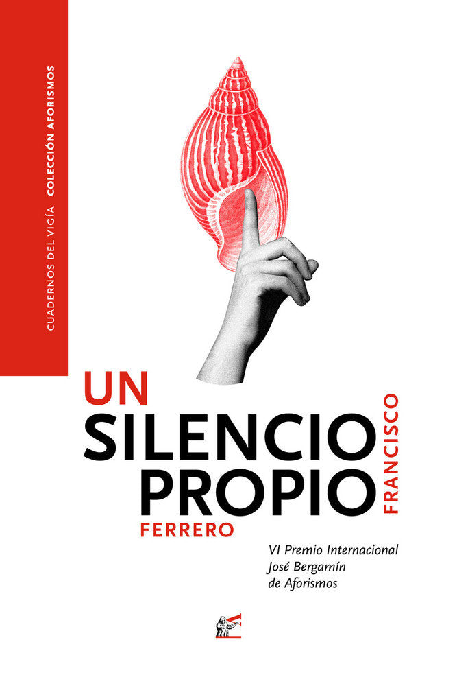 UN SILENCIO PROPIO, de FERRERO, FRANCISCO | portada del libro